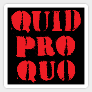 Quid Pro Quo (red) Magnet